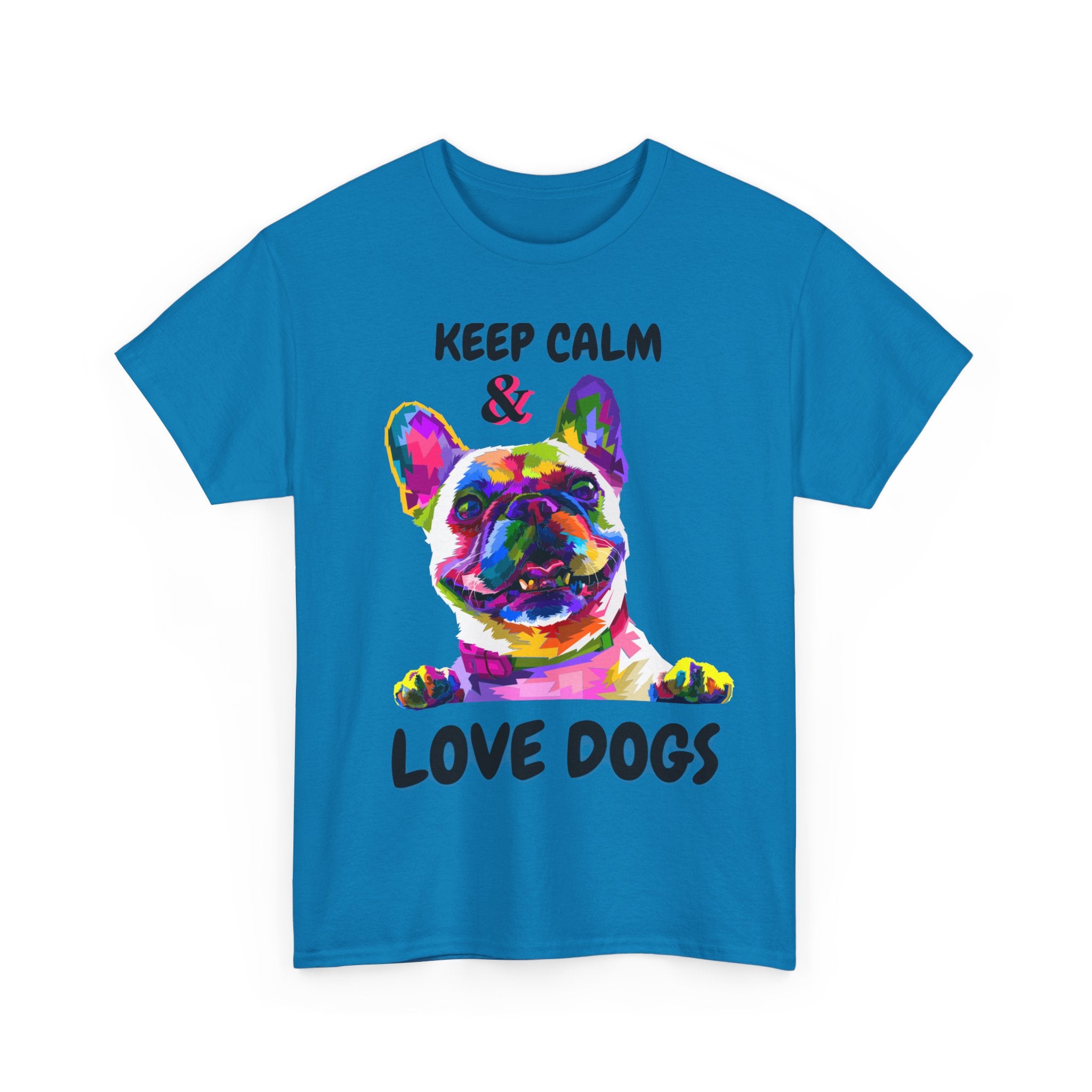 KEEP CALM & LOVE DOGS בולדוג צרפתי